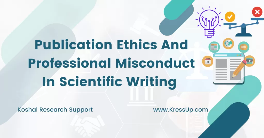 Publication Ethics And Professional Misconduct In Scientific Writing