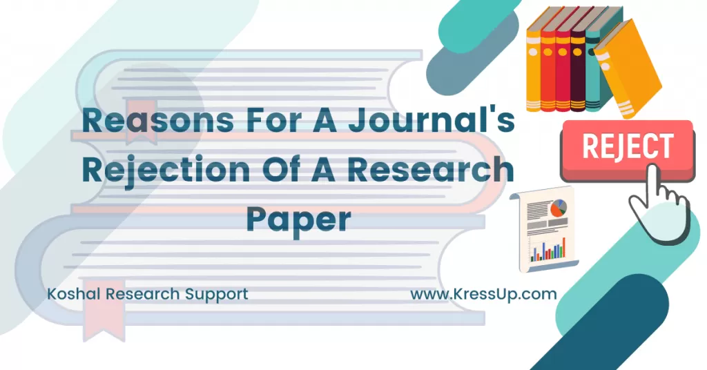 Reasons For The Rejection Of A Research Paper By A Journal